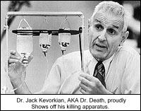 Dr. Kevorkian and his death machine